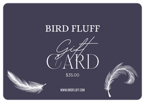 Digital gift card for Bird Fluff for $35.00.