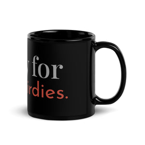 Black 11oz Glossy mug with the words, "Nerdy for them birdies."