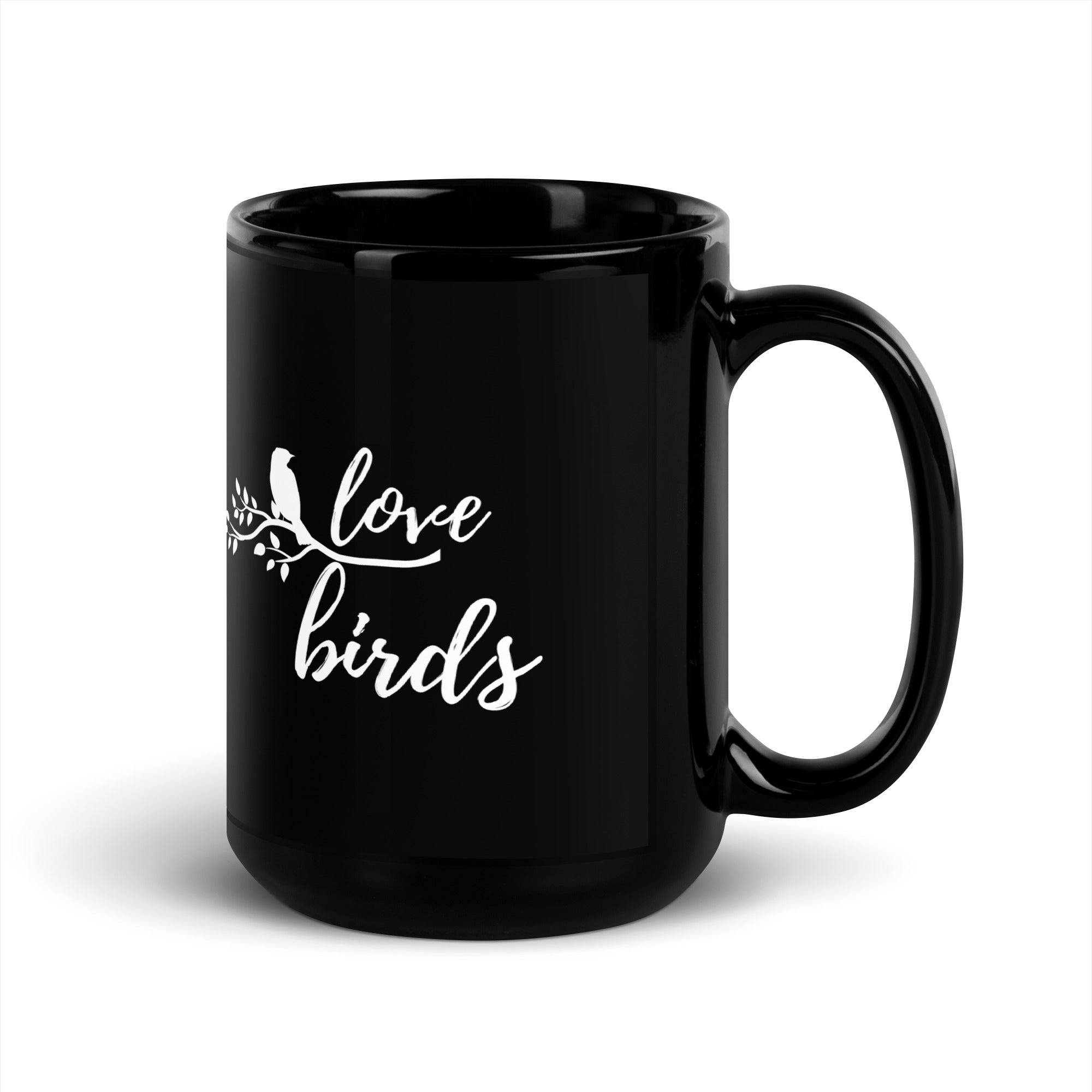 Black 15-ounce mug with the words Love birds and a graphic of a bird on a branch in white.