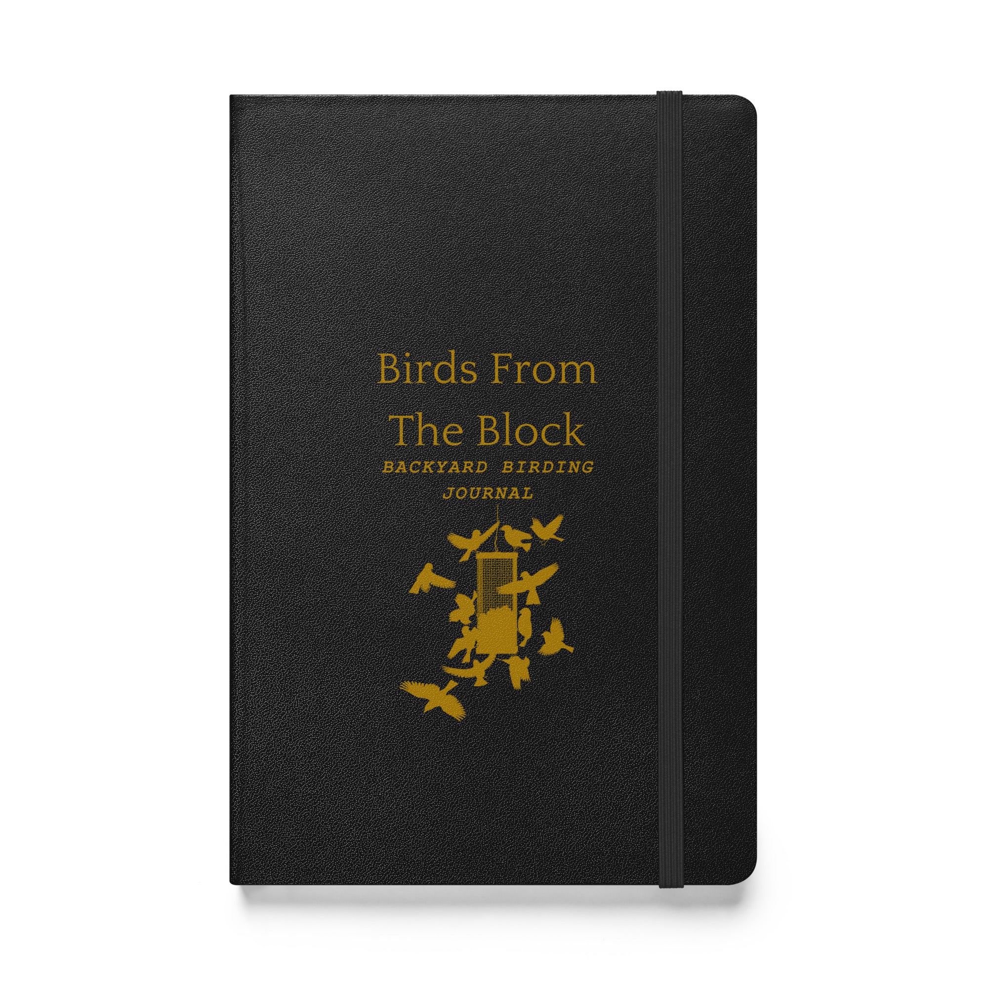 Hardbound birding notebook in black with the words, "Birds From The Block, Backyard Birding Journal" on the front with bird feeder below.