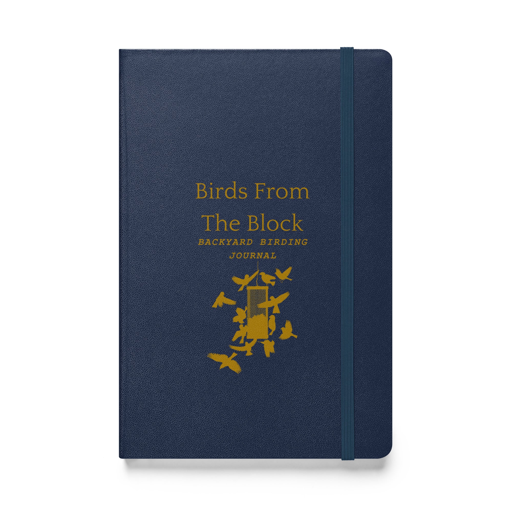 Hardbound birding notebook in black with the words, "Birds From The Block, Backyard Birding Journal" on the front with bird feeder below.