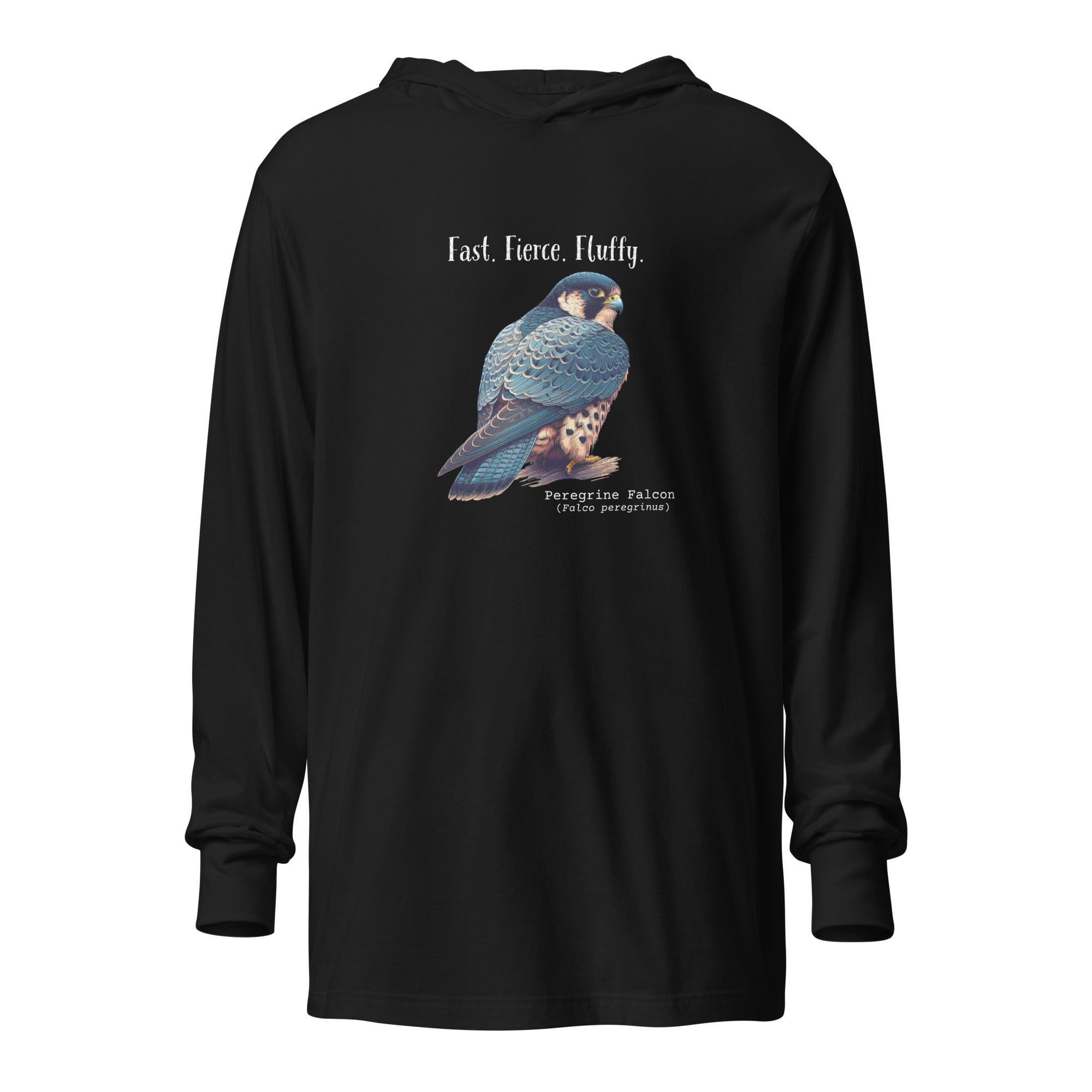 Black, long-sleeve, hooded bird t-shirt with a peregrine falcon under the words, Fast, Fierce, Fluffy.