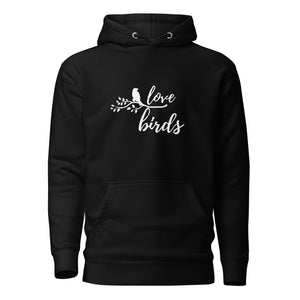 Black unisex bird hoodie with "love birds" on the front and a bird sitting on a branch.