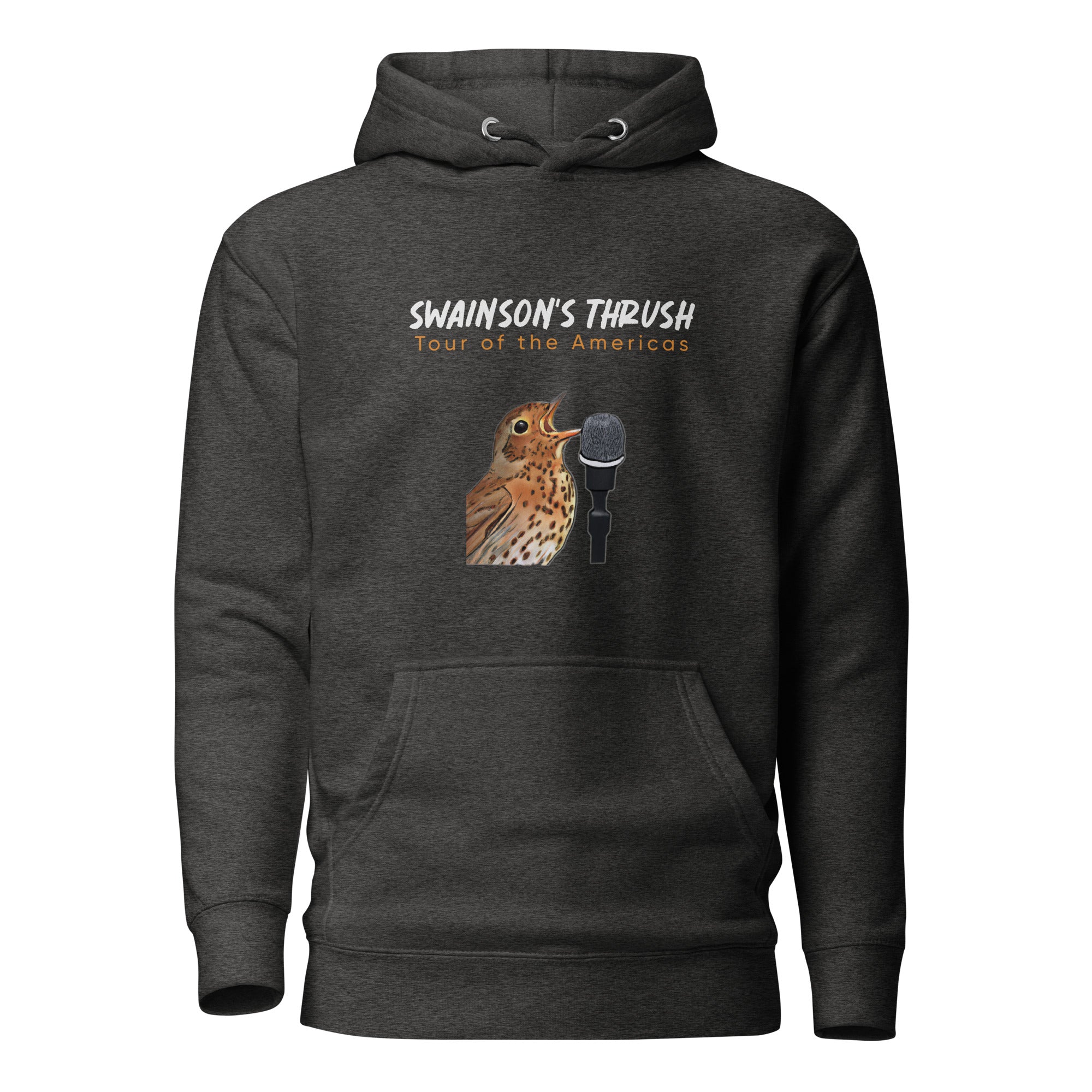 Dark heather gray unisex bird hoodie mimicking a concert hoodie with the words "Swainson's Thrush" and below that, "Tour of the Americas" and below that an illustrated Swainson's thrush singing into a microphone. Back of hoodie, (not shown) has "concert dates" and cities where this bird can be heard.