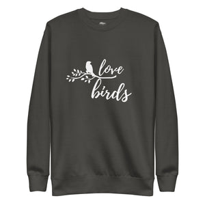 Vintage black birding sweatshirt with the words Love birds and a graphic of a bird on a branch in white.