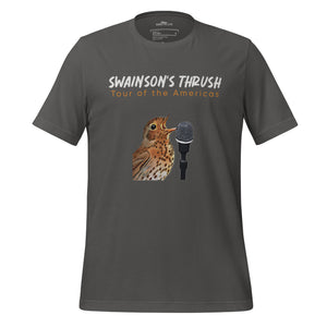 Dark gray unisex bird shirt mimicking a concert t-shirt with the words "Swainson's Thrush" and below that, "Tour of the Americas" and below that an illustrated Swainson's thrush singing into a microphone. Back of shirt, (not shown) has concert dates and cities where this bird can be heard.