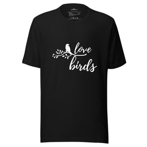 Black unisex birding t-shirt with the words Love birds and a graphic of a bird on a branch in white.