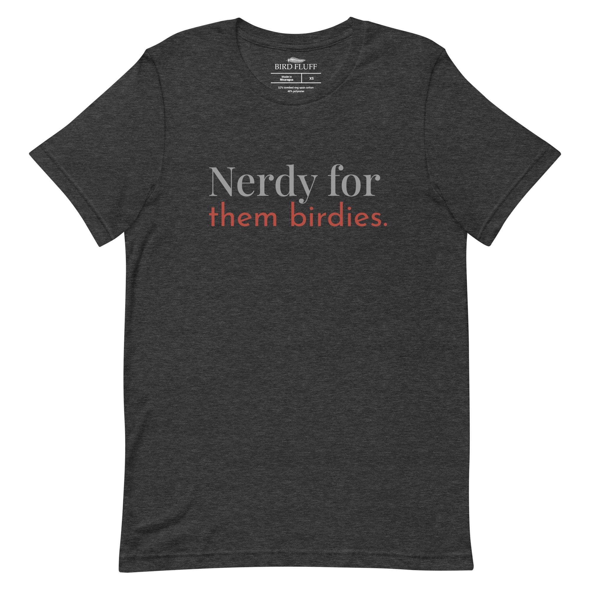 Dark grey unisex bird shirt with the words Nerdy for them birdies on the front in two coordinating fonts and colors.