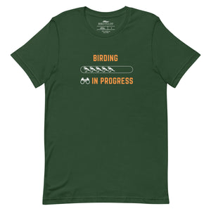 Forest green bird shirt with the words Birding in Progress on the front around a loading progress bar.