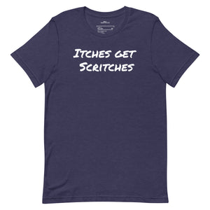 Navy blue unisex t-shirt with the phrase, "Itches get scritches" across the front.