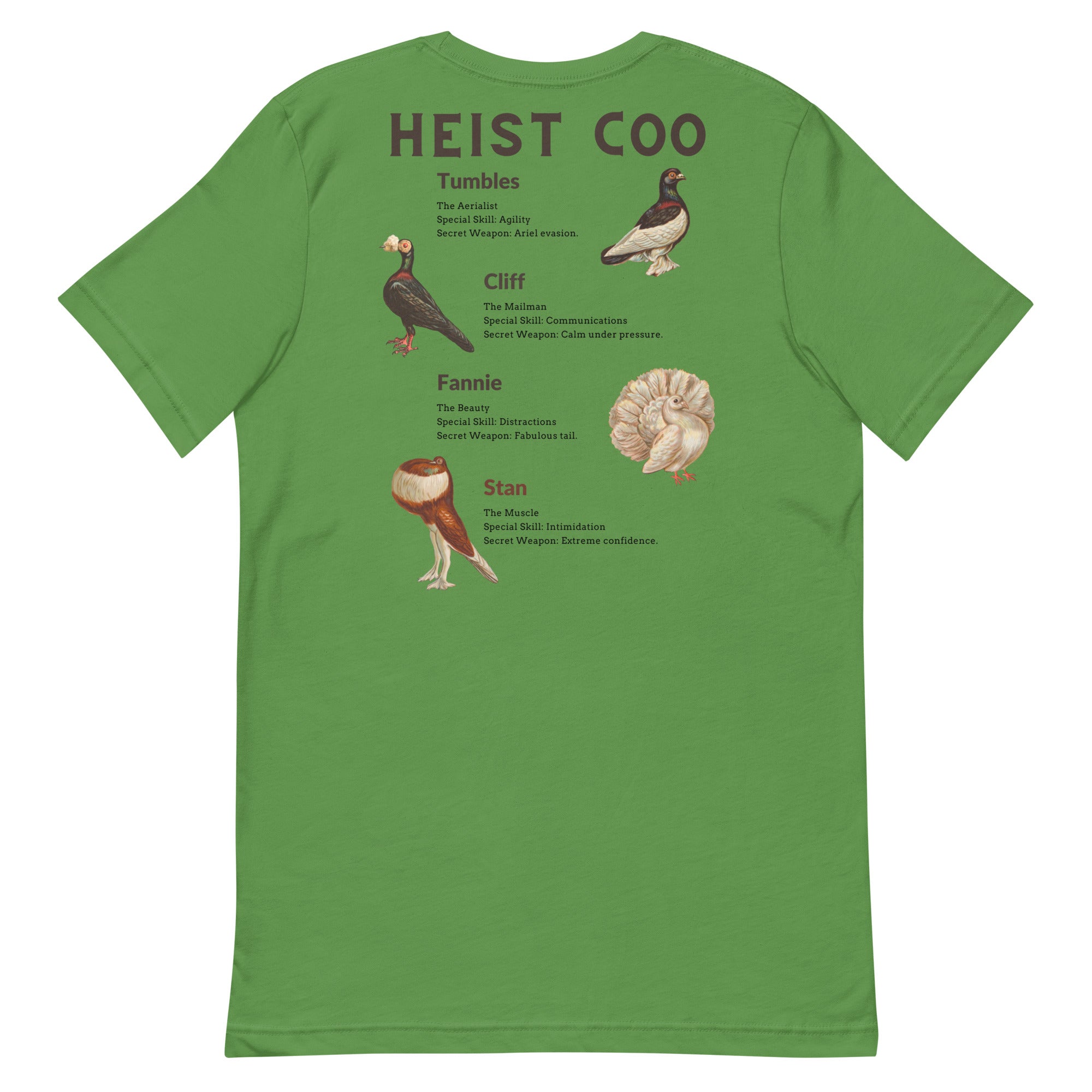 Green bird t-shirt featuring a posse of show pigeons and describing their specific set of skills on the back of the shirt.. Front of shirt is shown with each pigeon in its own circle down the left side.