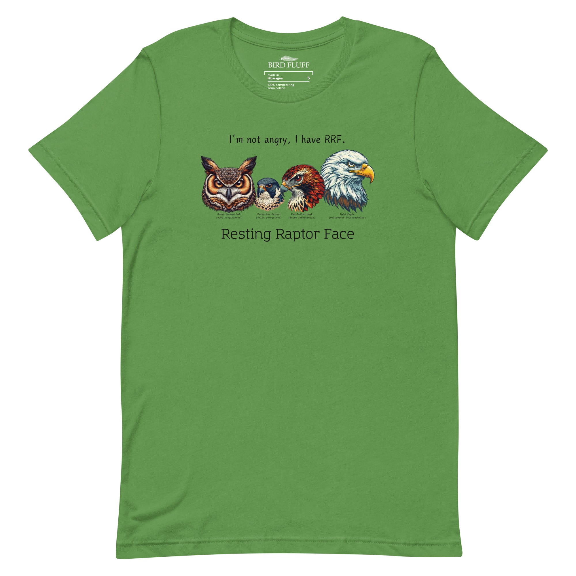 A green bird shirt with a great horned owl, a peregrine falcon, a red-tailed hawk and a bald eagle. The shirt has text that says, I'm not angry, I have RRF. Resting Raptor Face.