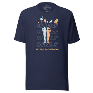 Navy blue unisex birding t-shirt that has silhouettes of a man and a woman using binoculars overlayed on a stack of the word Birds with the saying, "Never Stop Birding" at the bottom and colorful silhouette of different birds at the top.