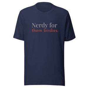 Navy blue unisex bird shirt with the words Nerdy for them birdies on the front in two coordinating fonts and colors.