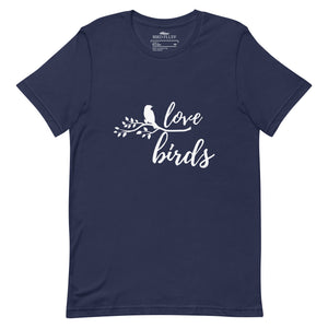 Navy blue unisex birding t-shirt with the words Love birds and a graphic of a bird on a branch in white.