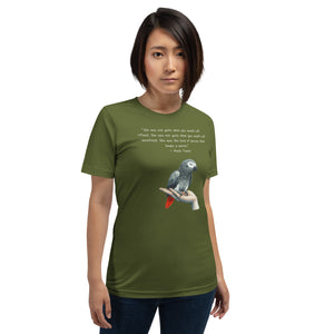 Olive green bird shirt with a Mark Twain woman who keeps parrot quote and a illustration of an african grey parrot perched on a hand beneath.