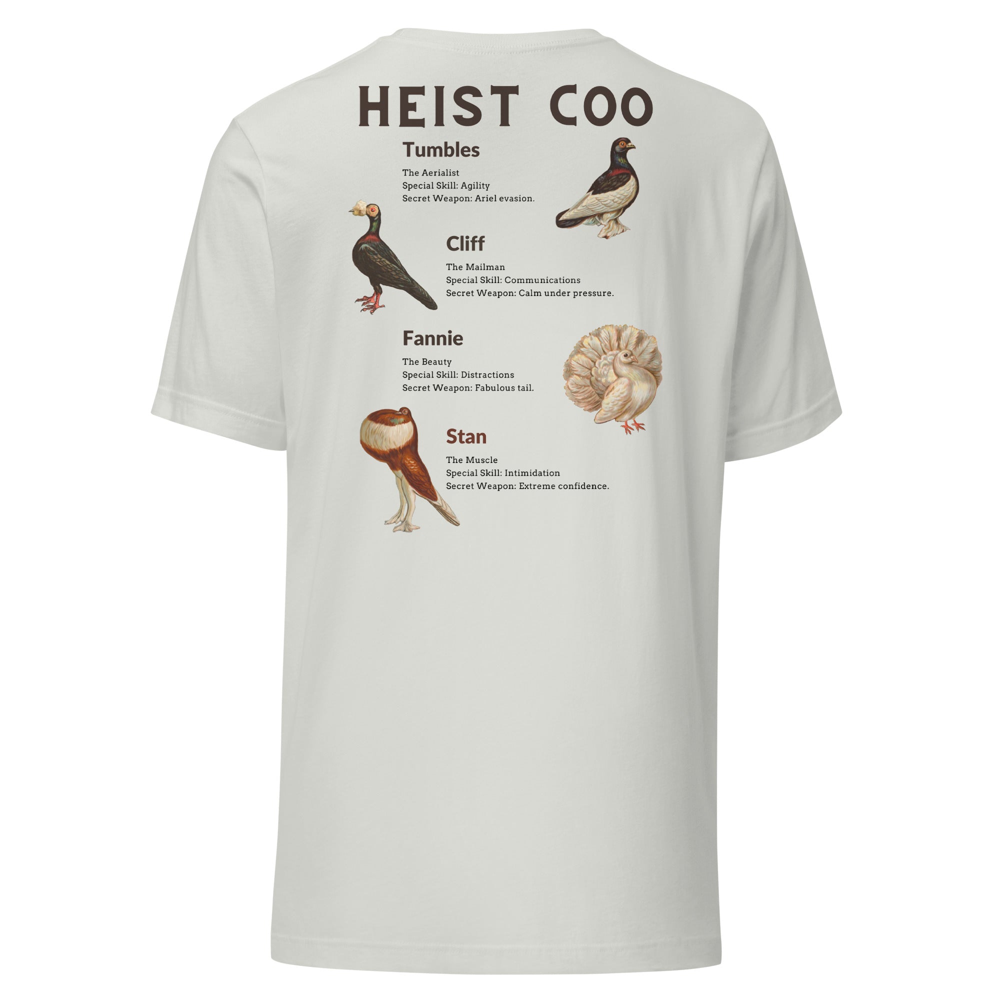 Light silver (almost white) bird t-shirt featuring a posse of show pigeons and describing their specific set of skills on the back of the shirt.