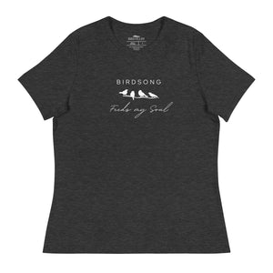 Dark heather gray women's bird t-shirt with the words Birdsong feeds my soul placed above and below a white graphic of 4 birds on a branch.