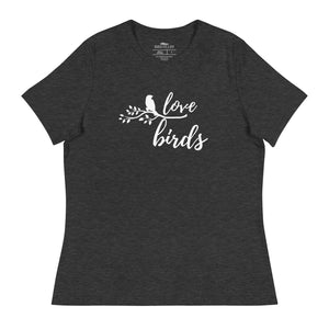 Dark heather gray women's birding t-shirt with the words Love birds and a graphic of a bird on a branch in white.