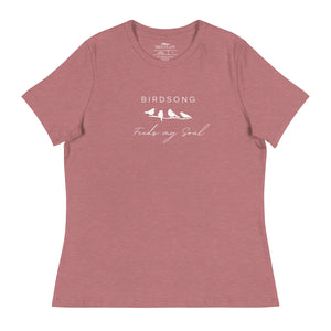 Heathered mauve women's bird t-shirt with the words Birdsong feeds my soul placed above and below a white graphic of 4 birds on a branch.