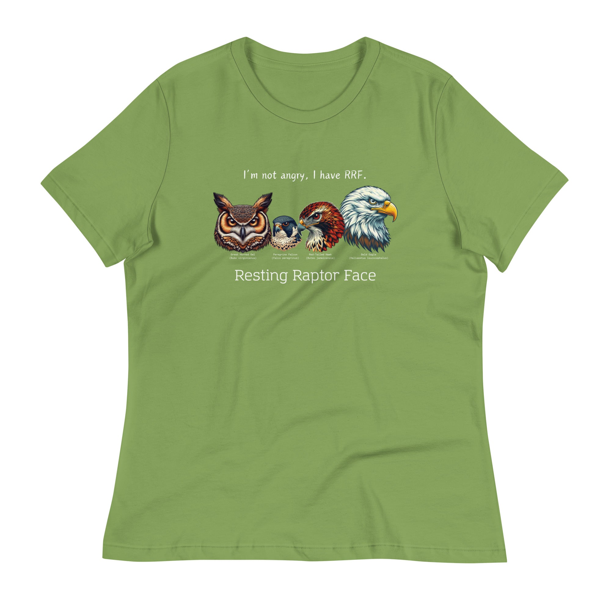 A green bird shirt with a great horned owl, a peregrine falcon, a red-tailed hawk and a bald eagle. The shirt has text that says, I'm not angry, I have RRF. Resting Raptor Face.