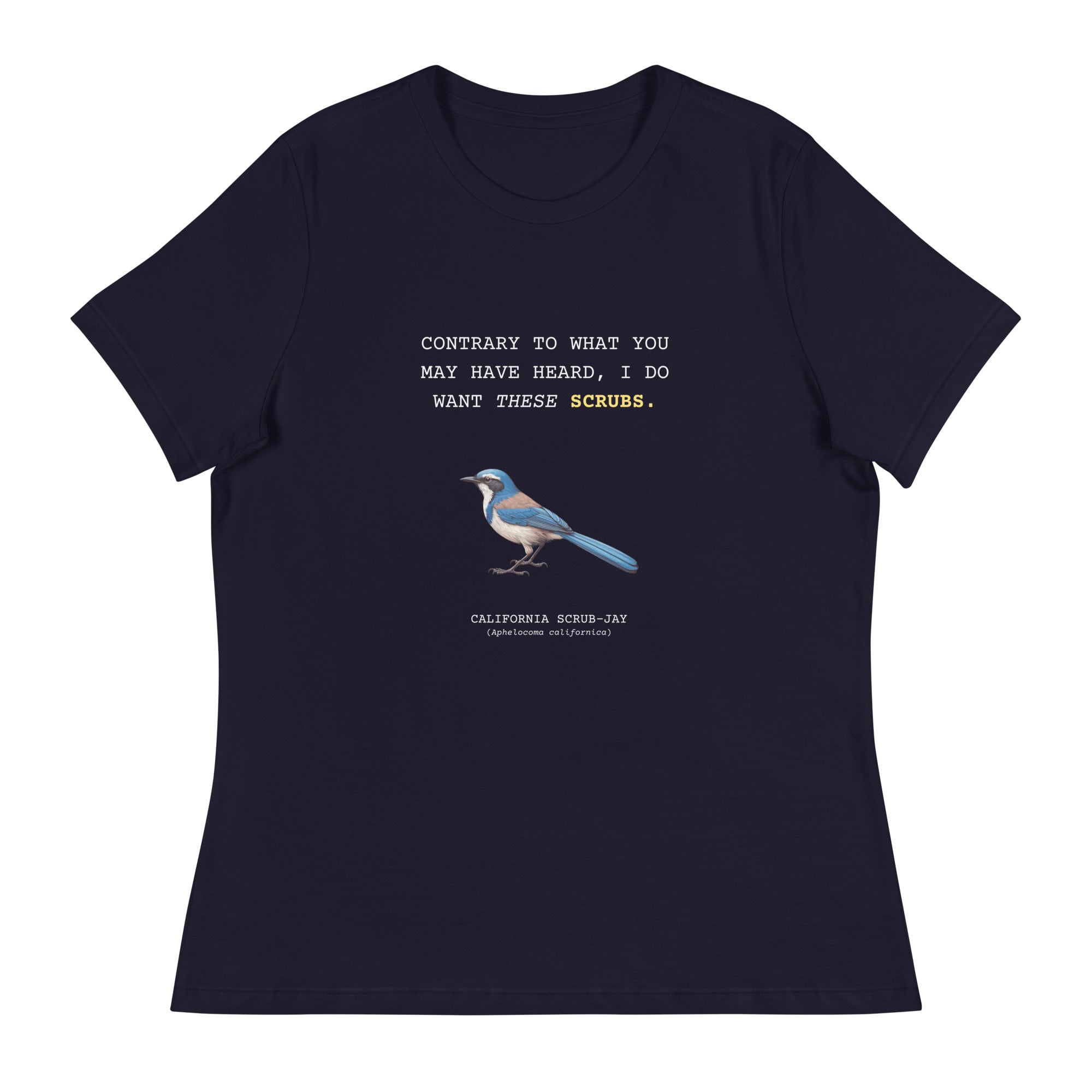 I Want These Scrubs California Scrub-Jay Women's Relaxed Bird T-Shirt