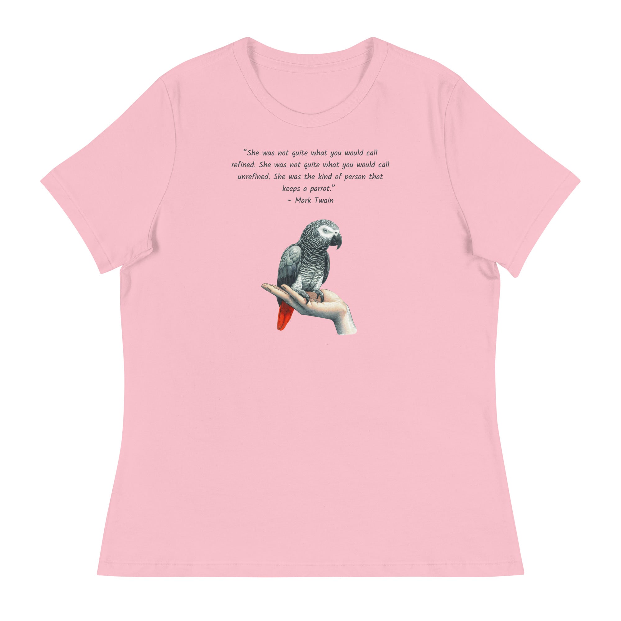 Pink bird shirt with a Mark Twain woman who keeps parrot quote and a illustration of an african grey parrot perched on a hand beneath.