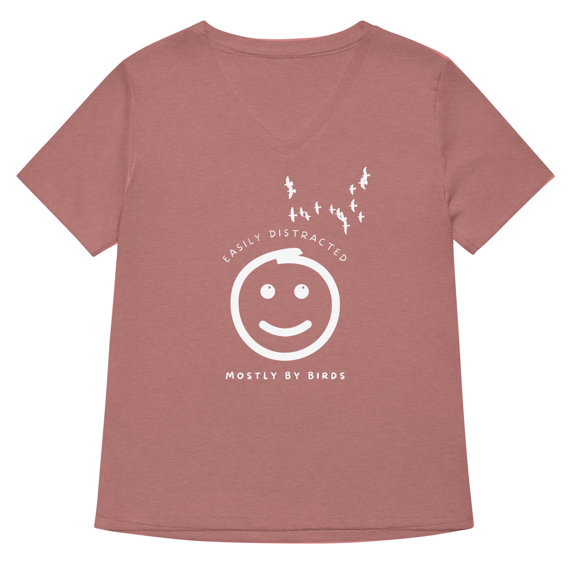 Heather mauve women's v-neck bird t-shirt with a smiley face looking up and to the side at a flock of birds surrounded by the words, "Easily Distracted" above and, "Mostly by Birds" below. 