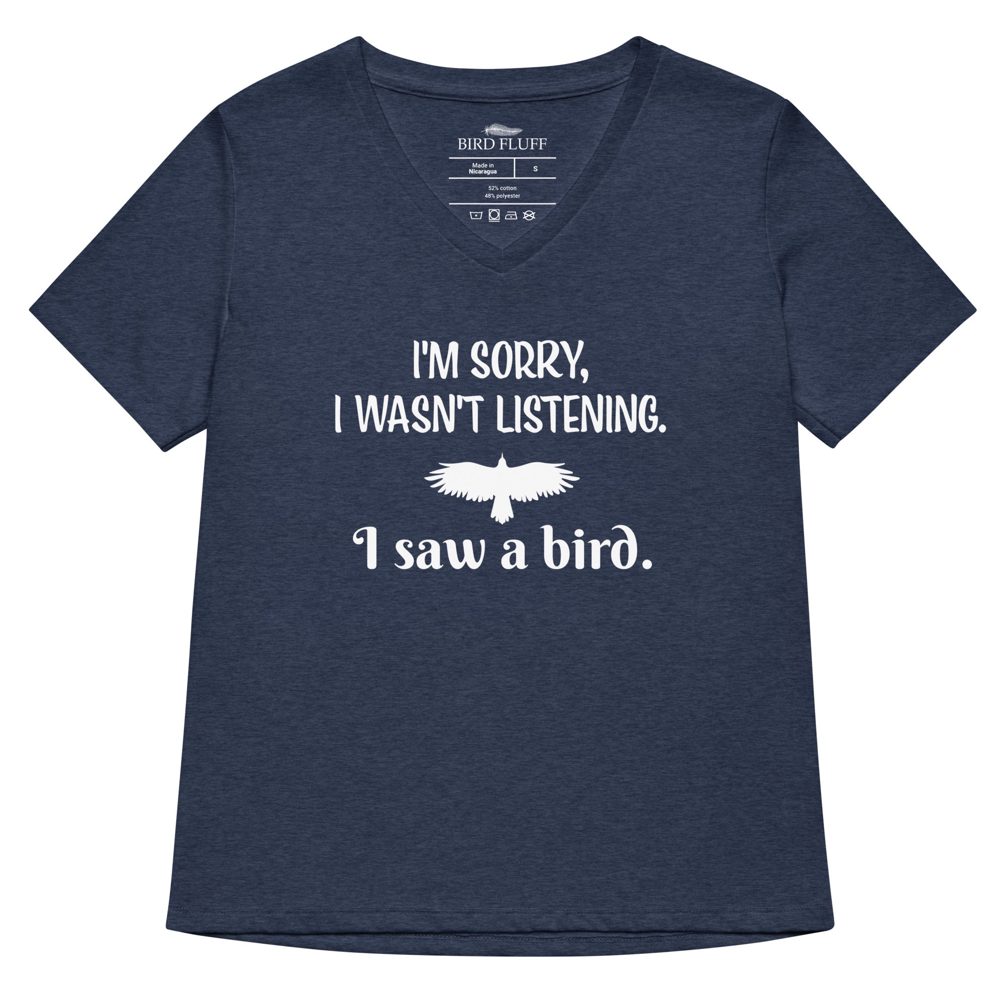 Heather navy women's v-neck bird t-shirt with the words I'm sorry I wasn't listening, I saw a bird. And a graphic of a bird flying.